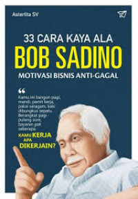 Image of 33 cara karya ala BOB SADINO motivasi visnis anti-gagal
