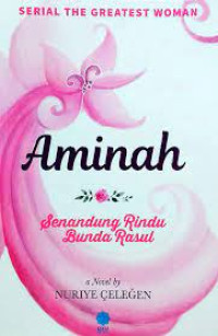 Image of Aminah : senandung rindu bunda rasul