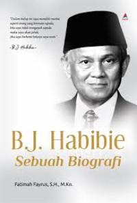 Image of B.J. Habibie : Sebuah biografi