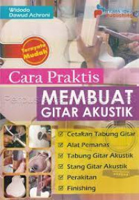 Image of Cara praktis membuat gitar akustik