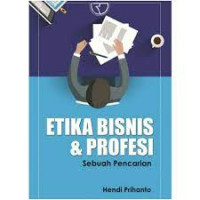Image of Etika Bisnis & Profesi (sebuah pencarian)