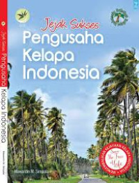 Image of Jejak Sukses Pengusaha Kelapa Indonesia