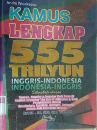 Image of Kamus lengkap 555 Triliyun (Inggris-Indonesia)