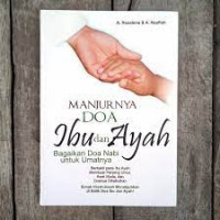 Image of Manjurnya Doa Ibu dan Ayah (bagaikan doa nabi untuk umatnya)