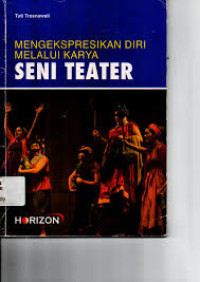 Image of Mengekspresikan Diri Melalui Karya Seni Teater