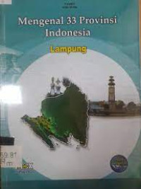 Image of Mengenal 33 Provinsi Indonesia LAMPUNG