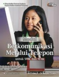 Image of modul Berkomunikasi Melalui Telepon untuk SMK dan MAK