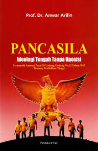 Image of Pancasila 'Ideologi Tengan Tanpa Oposisi'