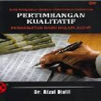Image of Pertimbangan Kualitatif (Pendekatan Baru dalam Audit)