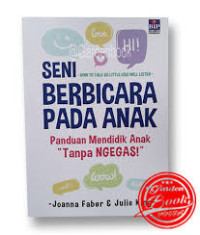 Image of Seni Berbicara Pada Anak (Panduan Mnedidik Anak tanpa Ngegas)