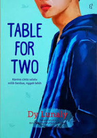 Image of Table For Two (karena cinta selalu milik berdua, nggak lebih)